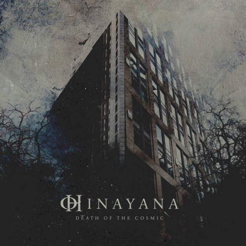 Hinayana : Death of the Cosmic